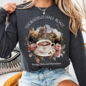 Thornfield Hall Roast Sweatshirt